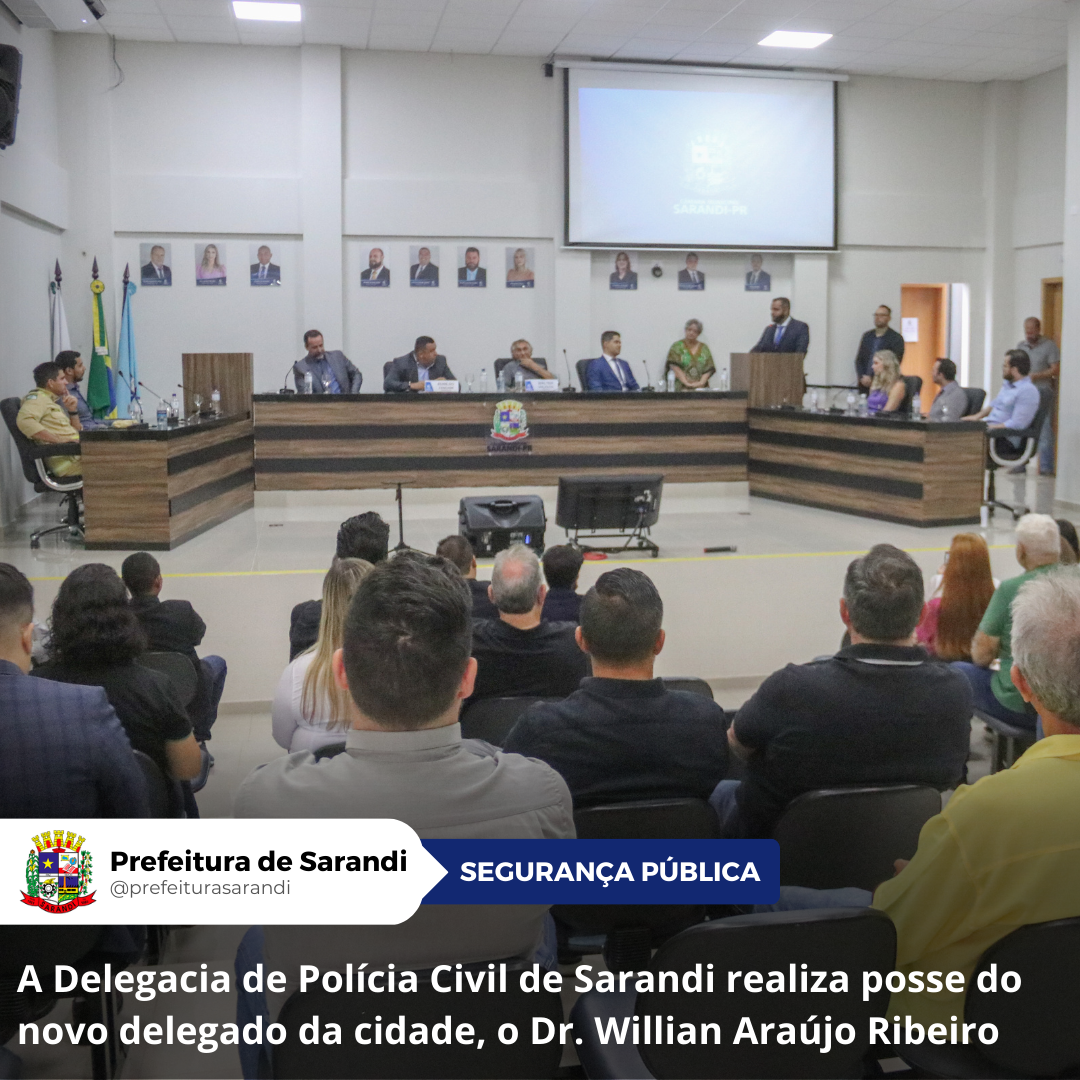 A Delegacia de Polícia Civil de Sarandi realiza posse do novo delegado da cidade, o Dr. Willian Araújo Ribeiro